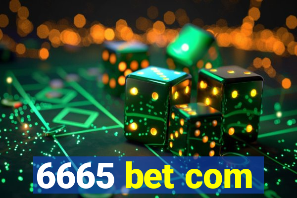 6665 bet com